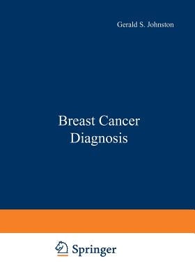 Breast Cancer Diagnosis by Johnston, Gerald