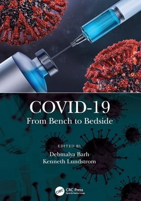 Covid-19: From Bench to Bedside by Barh, Debmalya