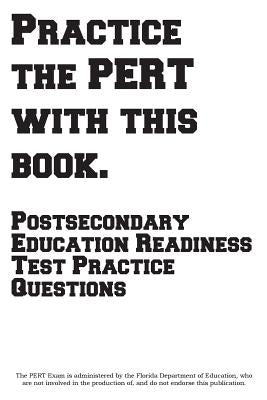 Practice the PERT with this Book!: Postsecondary Education Readiness Test Practice Questions by Complete Test Preparation Inc