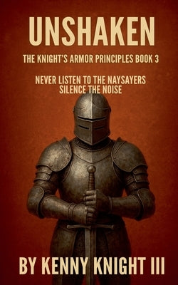 Unshaken by Knight, Kenny, III