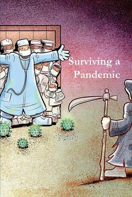 Surviving a Pandemic: What to Do When the Shit Hits the Fan by The World War Museum