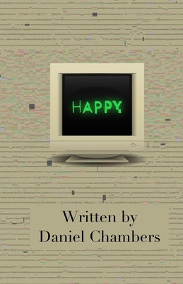 happy. by Chambers, Daniel