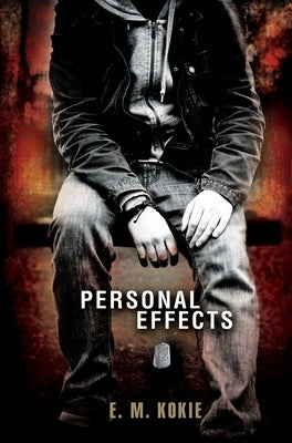 Personal Effects by Kokie, E. M.