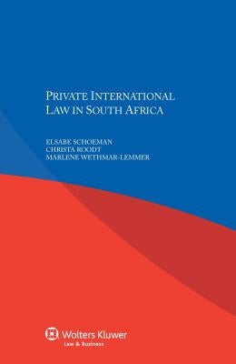 Private International Law in South Africa by Schoeman, Elsabe