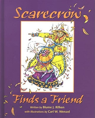Scarecrow Finds a Friend by Rifken, Blume J.