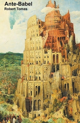 Ante-Babel by Tomas, Robert