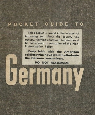 United States Army Pocket Guide To Germany by History Delivered