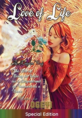 Love of Life: The Kingdom Way by Ogeyi