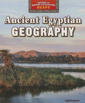 Ancient Egyptian Geography by Rockwood, Leigh