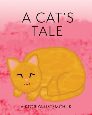 A Cats Tale by Ustemchuk, Viktoriya