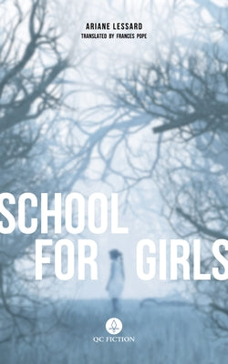 School for Girls by Lessard, Ariane