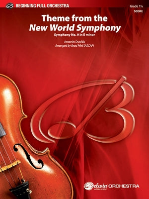 New World Symphony, Theme from the: Symphony No. 9 in E Minor, Conductor Score by Dvorák, Antonin