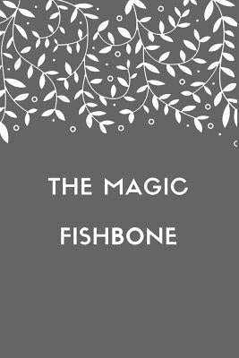 The Magic Fishbone by Dickens, Charles