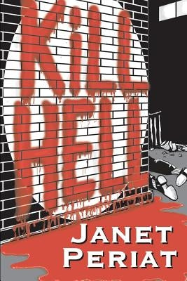 Kill Hell by Periat, Janet