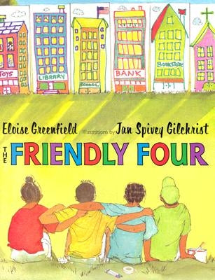 The Friendly Four by Greenfield, Eloise