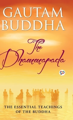 The Dhammapada by Buddha, Gautama