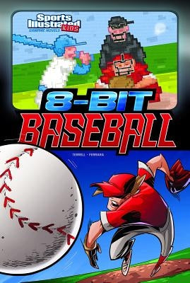 8-Bit Baseball by Terrell, Brandon