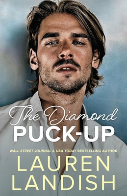 The Diamond Puck-Up by Landish, Lauren