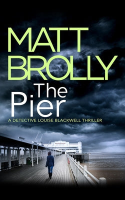 The Pier by Brolly, Matt