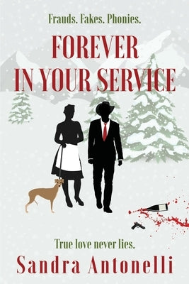 Forever in Your Service by Antonelli, Sandra