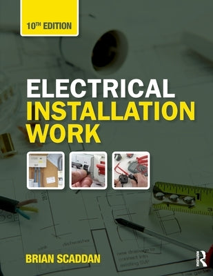 Electrical Installation Work by Scaddan, Brian