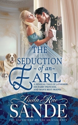 The Seduction of an Earl by Sande, Linda Rae