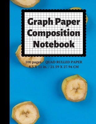 Graph Paper Composition Notebook: Grid Paper Notebook, Quad Ruled, 100 Sheets (Large, 8.5 x 11) by Notebooks, Graph Paper