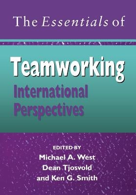The Essentials of Teamworking: International Perspectives by West, Michael A.