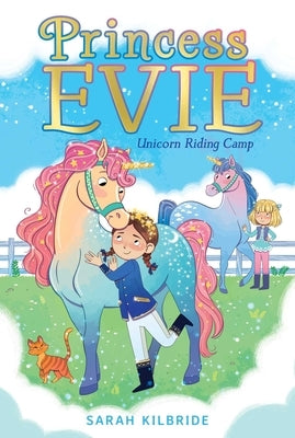 Unicorn Riding Camp by Kilbride, Sarah