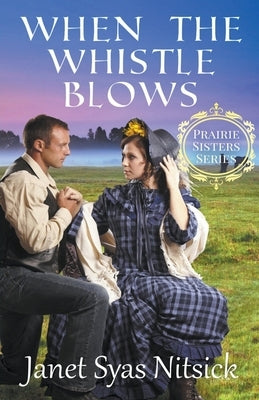 When the Whistle Blows by Nitsick, Janet Syas