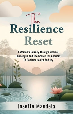 The Resilience Reset by Mandela, Josette
