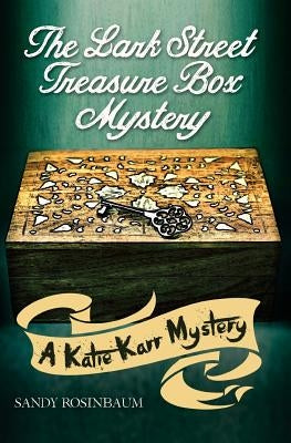 The Lark Street Treasure Box Mystery by Rosinbaum, Sandy