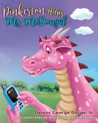 Pinkerton Helps Ms. McDougal by Illustrations, Blueberry