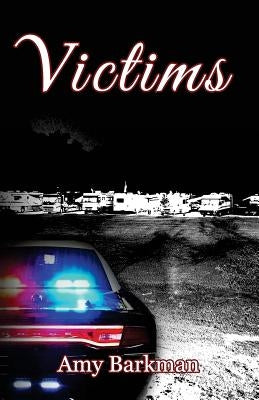 Victims by Barkman, Amy