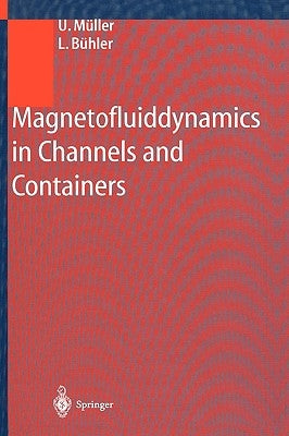 Magnetofluiddynamics in Channels and Containers by Müller, U.