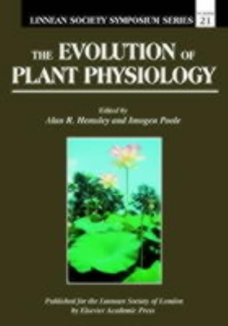 The Evolution of Plant Physiology by Hemsley, Alan R.