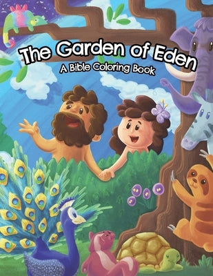 The Garden of Eden: A Bible Coloring Book by Book Camel, The