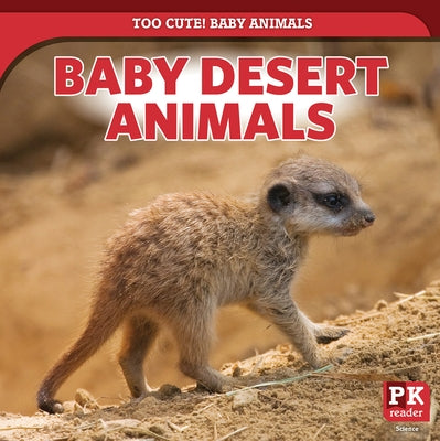 Baby Desert Animals by Morlock, Rachael