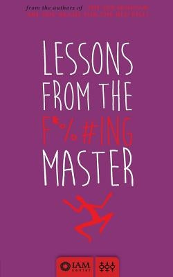 Lessons from the F*%#ing Master by Maldonado, Lynn