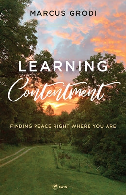 Learning Contentment by Grodi, Marcus
