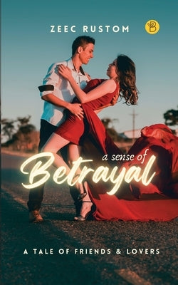 A Sense of Betrayal by Rustom, Zeec