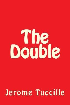 The Double by Tuccille, Jerome