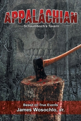 Appalachian: Schaumboch's Tavern by Wosochlo, James, Jr.