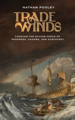 Trade Winds by Pooley, Nathan F.