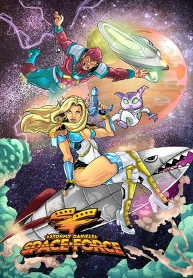 Stormy Daniels: Space Force:: Volume 1 by Shayde, Andrew