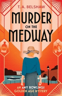 Murder on the Medway by Belshaw, T. a.