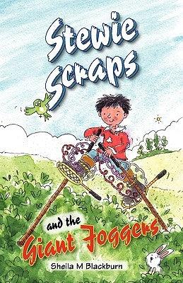 Stewie Scraps and the Giant Joggers by Blackburn, Sheila M.