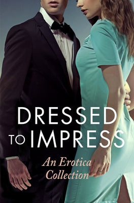 Dressed to Impress by Renarde, Giselle