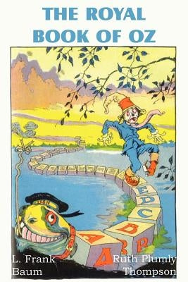 The Royal Book of Oz by Baum, L. Frank