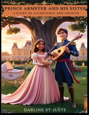 Prince Armster and His Sister by St-Juste, Darline